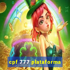 cpf 777 plataforma